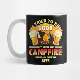 I Tried To Be Good But Then The Campfire Mug